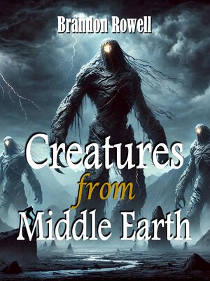 cover image of Creatures of Middle Earth
